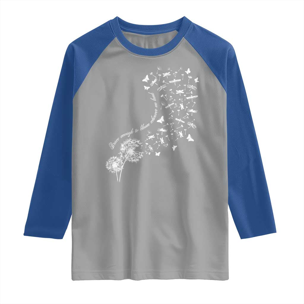 Military Child Month Raglan Shirt Brave Enough To Bloom Wherever We Land Dandelion Flowers TS11 Sport Gray Royal Print Your Wear
