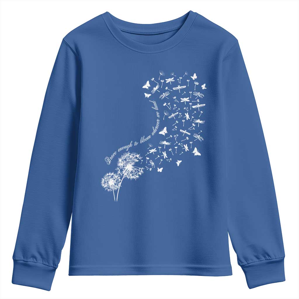 Military Child Month Youth Sweatshirt Brave Enough To Bloom Wherever We Land Dandelion Flowers TS11 Royal Blue Print Your Wear
