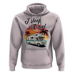 Funny Sarcastic Camping Hoodie I Sleep Around Camper Van TS11 Ice Gray Print Your Wear