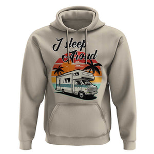 Funny Sarcastic Camping Hoodie I Sleep Around Camper Van TS11 Sand Print Your Wear