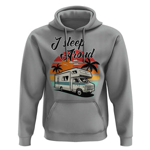 Funny Sarcastic Camping Hoodie I Sleep Around Camper Van TS11 Sport Gray Print Your Wear
