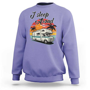 Funny Sarcastic Camping Sweatshirt I Sleep Around Camper Van TS11 Violet Print Your Wear