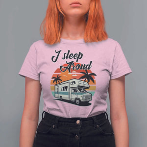 Funny Sarcastic Camping T Shirt For Women I Sleep Around Camper Van TS11 Light Pink Print Your Wear