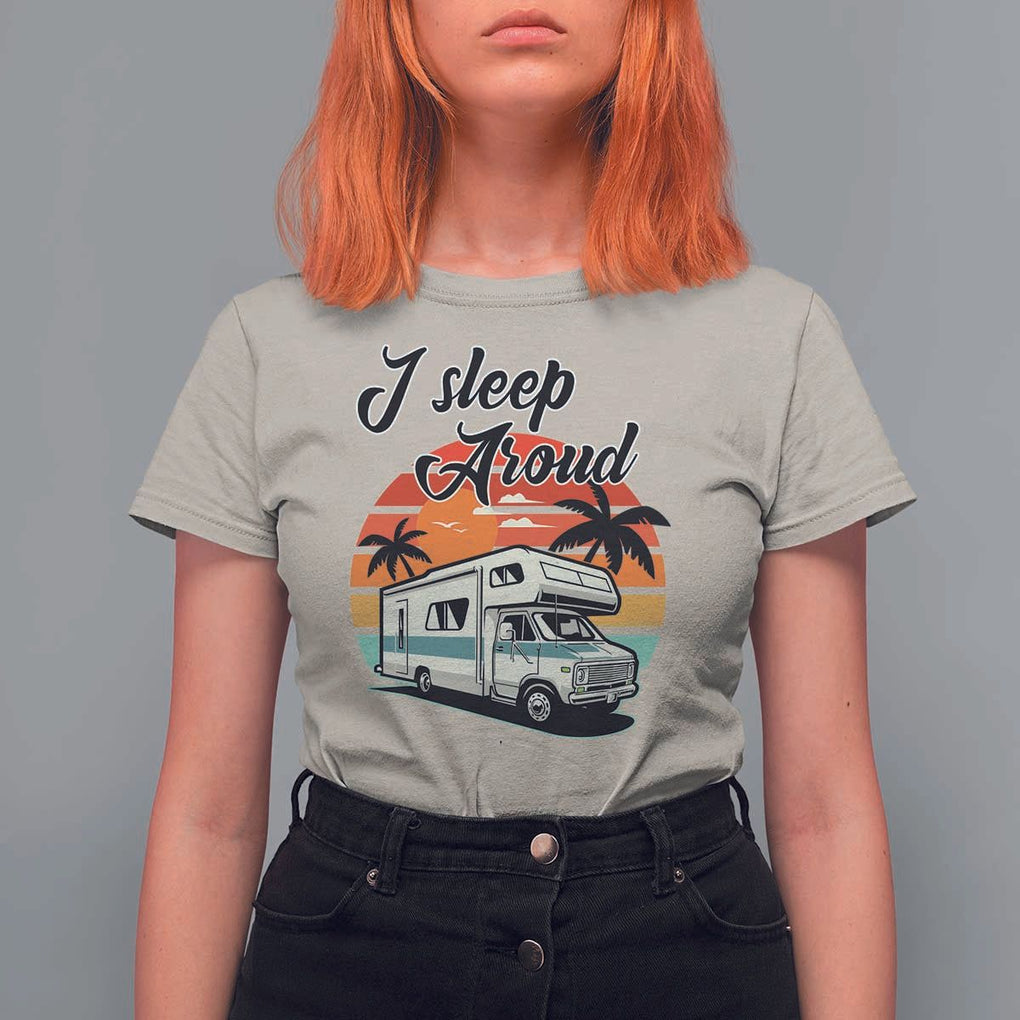 Funny Sarcastic Camping T Shirt For Women I Sleep Around Camper Van TS11 Sand Print Your Wear