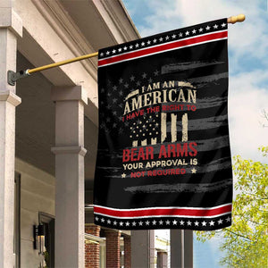 Funny I Am An American I Have The Right To Bear Arms Your Approval Is Not Required Patriotic Garden Flag Pro 2nd Amendment TS11 Distressed Black Red Print Your Wear