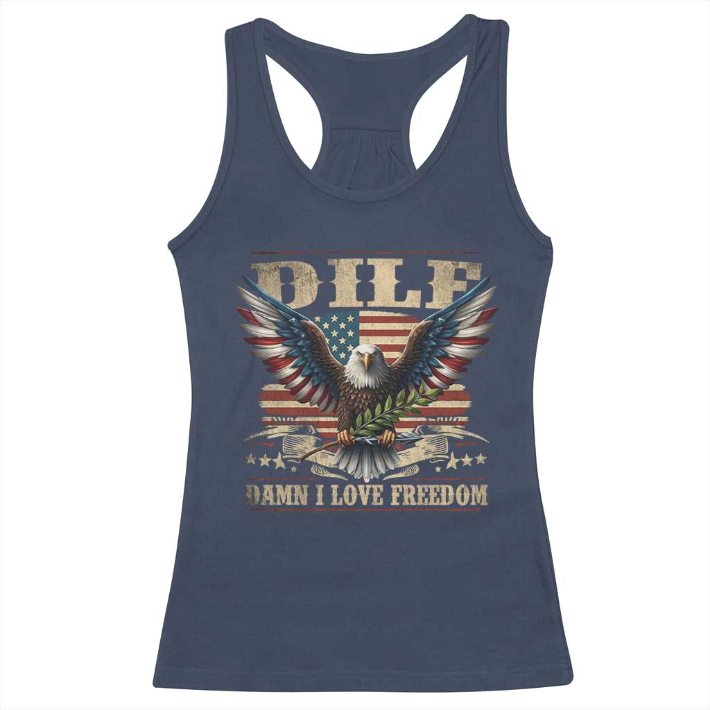 Funny 4th Of July DILF Damn I Love Freedom Racerback Tank Top Bald Eagle American Flag TS11 Navy Print Your Wear