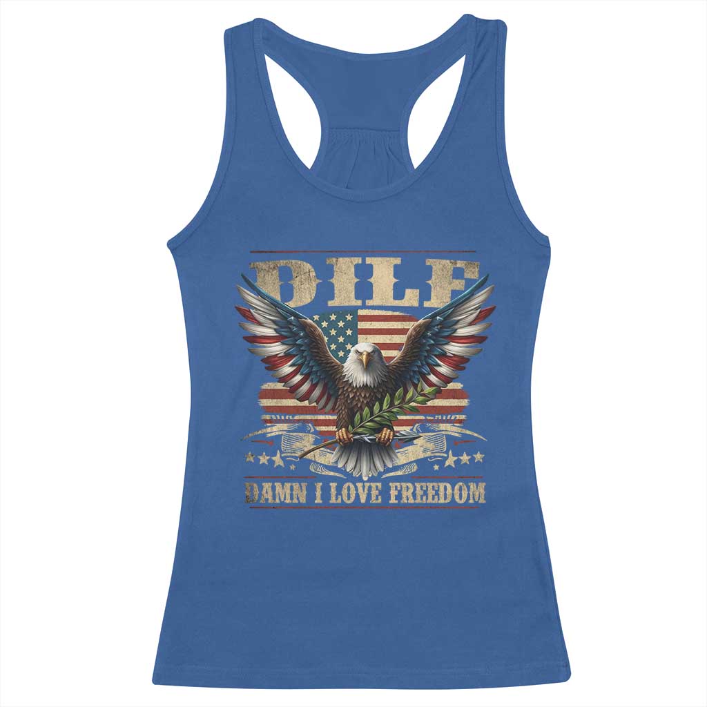 Funny 4th Of July DILF Damn I Love Freedom Racerback Tank Top Bald Eagle American Flag TS11 Royal Blue Print Your Wear