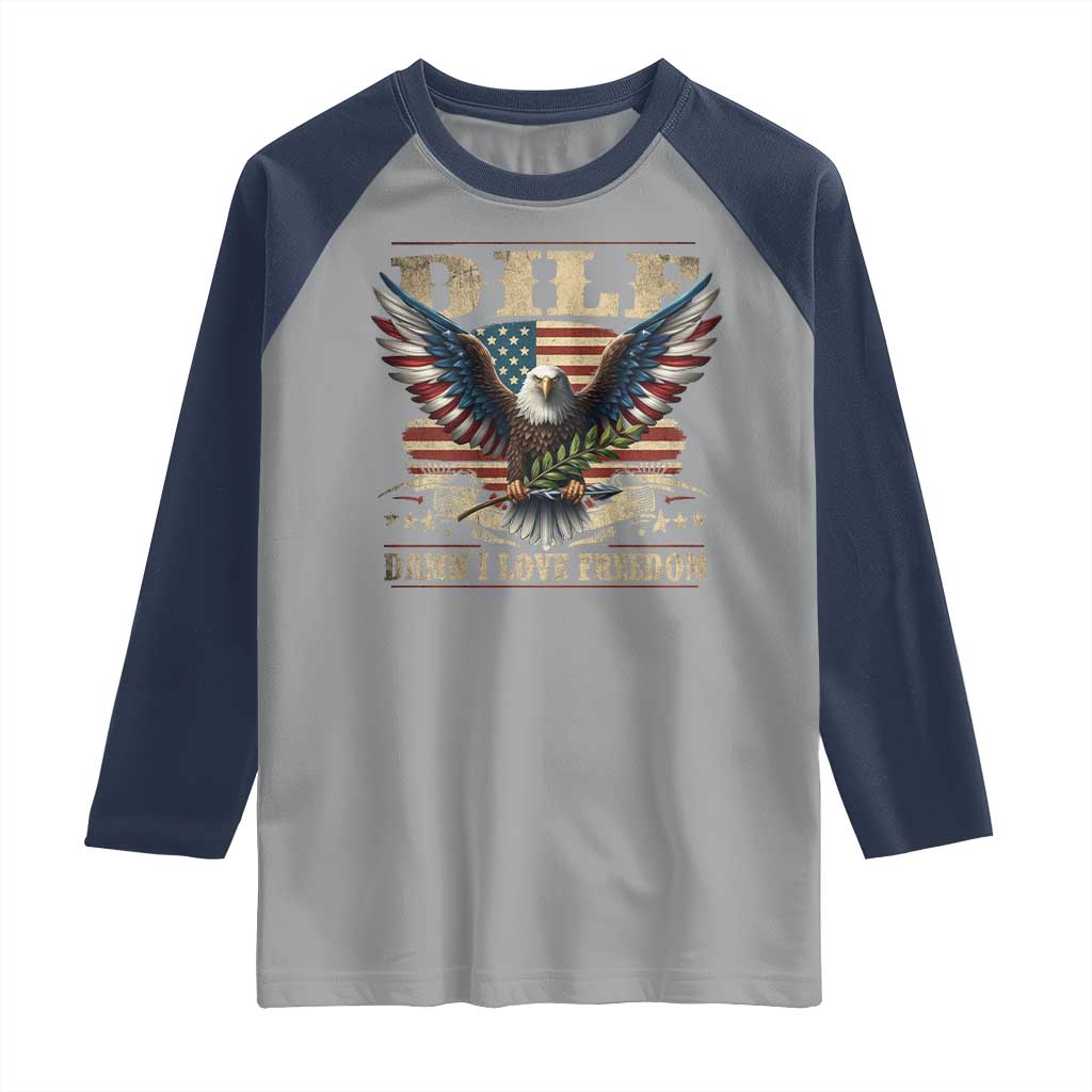 Funny 4th Of July DILF Damn I Love Freedom Raglan Shirt Bald Eagle American Flag TS11 Sport Gray Navy Print Your Wear