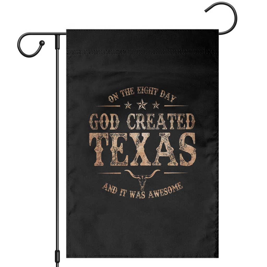 Funny On The Eight Day God Created Texas And It Was Awesome Garden Flag American Texan TS11 Black Print Your Wear