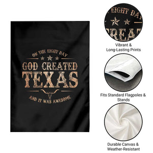 Funny On The Eight Day God Created Texas And It Was Awesome Garden Flag American Texan TS11 Print Your Wear
