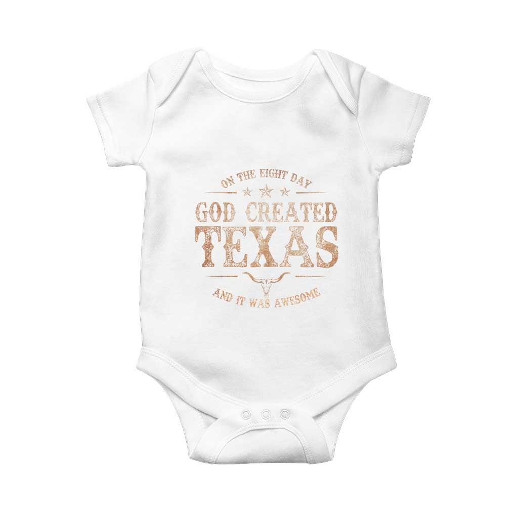 Funny On The Eight Day God Created Texas And It Was Awesome Baby Onesie American Texan TS11 White Print Your Wear