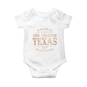 Funny On The Eight Day God Created Texas And It Was Awesome Baby Onesie American Texan TS11 White Print Your Wear