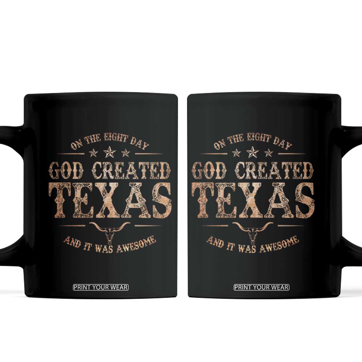Funny On The Eight Day God Created Texas And It Was Awesome Coffee Mug American Texan TS11 Black Print Your Wear