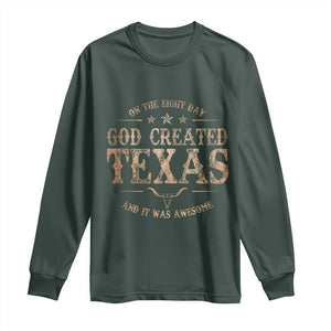 Funny On The Eight Day God Created Texas And It Was Awesome Long Sleeve Shirt American Texan TS11 Dark Forest Green Print Your Wear