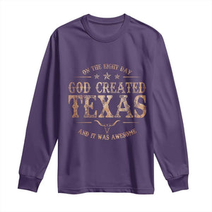 Funny On The Eight Day God Created Texas And It Was Awesome Long Sleeve Shirt American Texan TS11 Purple Print Your Wear