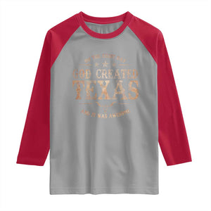 Funny On The Eight Day God Created Texas And It Was Awesome Raglan Shirt American Texan TS11 Sport Gray Red Print Your Wear