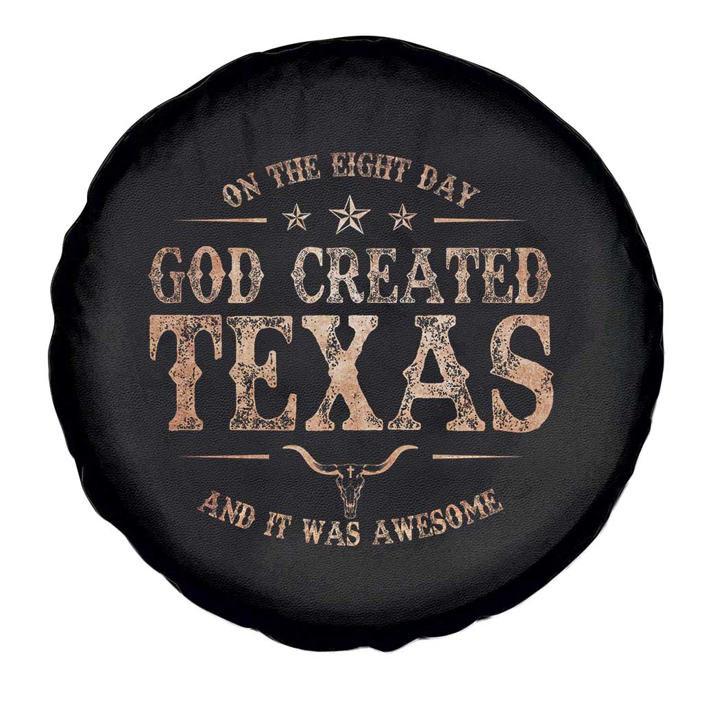 Funny On The Eight Day God Created Texas And It Was Awesome Spare Tire Cover American Texan TS11 Print Your Wear