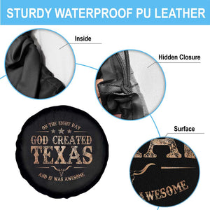 Funny On The Eight Day God Created Texas And It Was Awesome Spare Tire Cover American Texan TS11 Print Your Wear