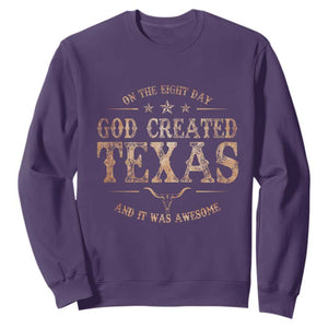 Funny On The Eight Day God Created Texas And It Was Awesome Sweatshirt American Texan TS11 Purple Print Your Wear