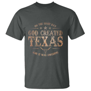 Funny On The Eight Day God Created Texas And It Was Awesome T Shirt American Texan TS11 Dark Heather Print Your Wear