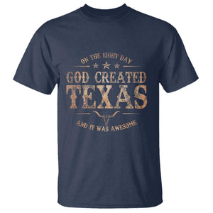 Funny On The Eight Day God Created Texas And It Was Awesome T Shirt American Texan TS11 Navy Print Your Wear