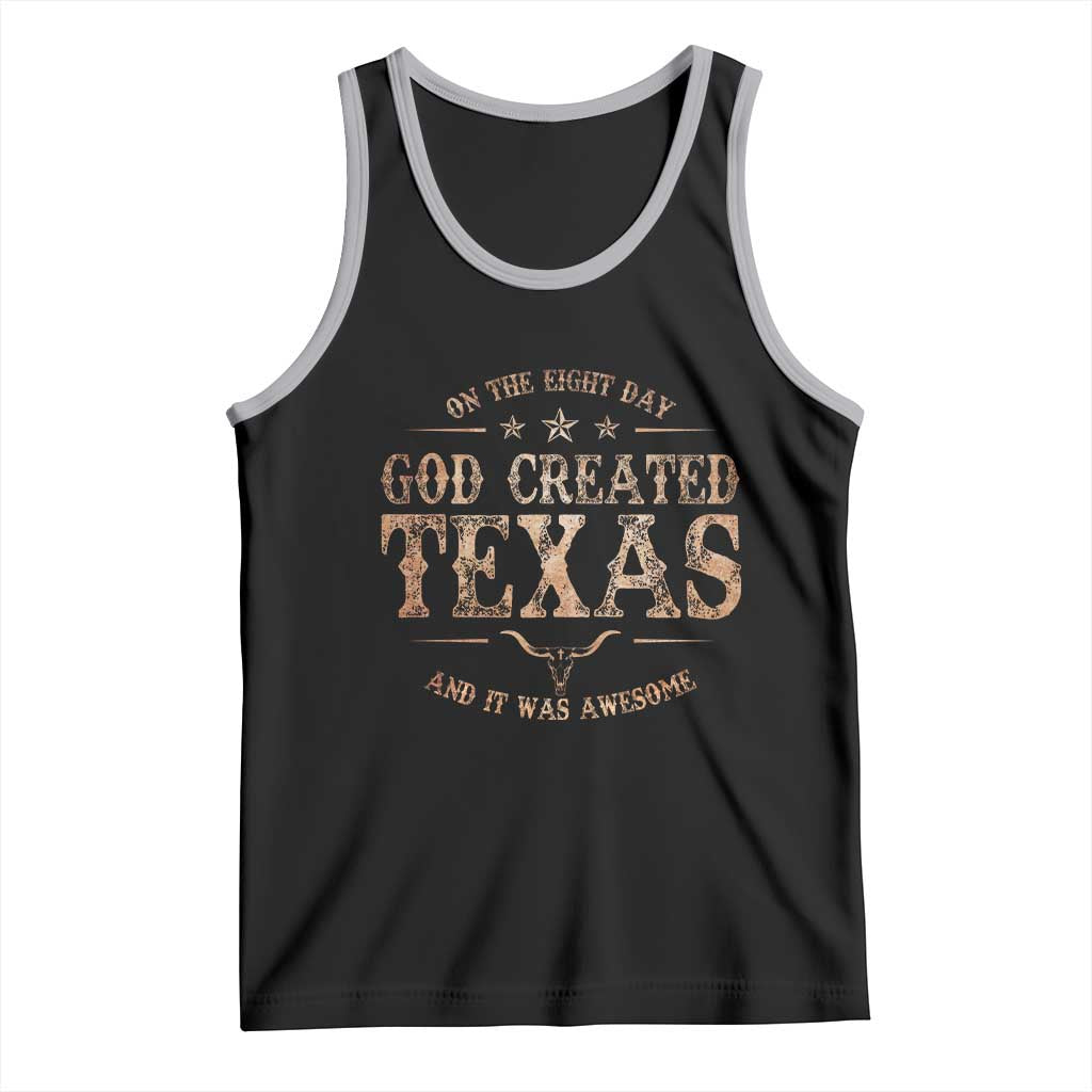 Funny On The Eight Day God Created Texas And It Was Awesome Tank Top American Texan TS11 Black Athletic Heather Print Your Wear