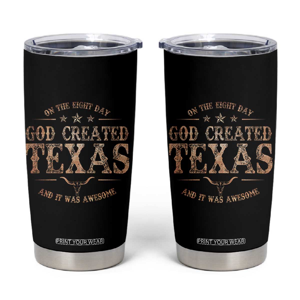 Funny On The Eight Day God Created Texas And It Was Awesome Tumbler Cup American Texan TS11 Black Print Your Wear
