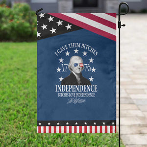 Funny I Gave Them Bitches 1776 Independence Bitches Love Independence Garden Flag Thomas Jefferson TS11 Classic Blue Black Print Your Wear