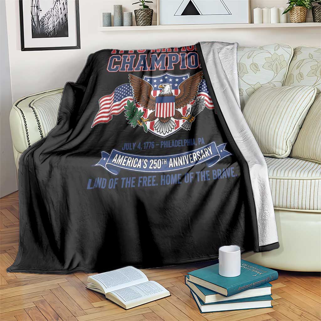 1776 National Champions 250th Anniversary USA Throw Blanket Land Of The Free Home Of The Brave TS11 Print Your Wear