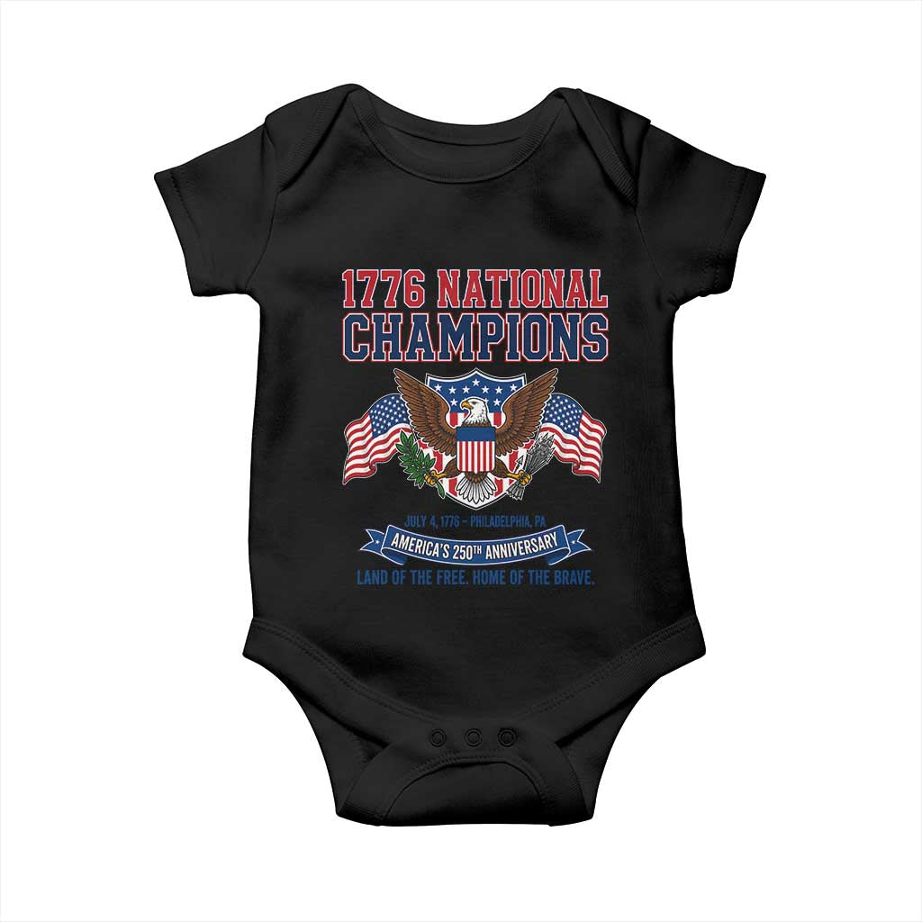1776 National Champions 250th Anniversary USA Baby Onesie Land Of The Free Home Of The Brave