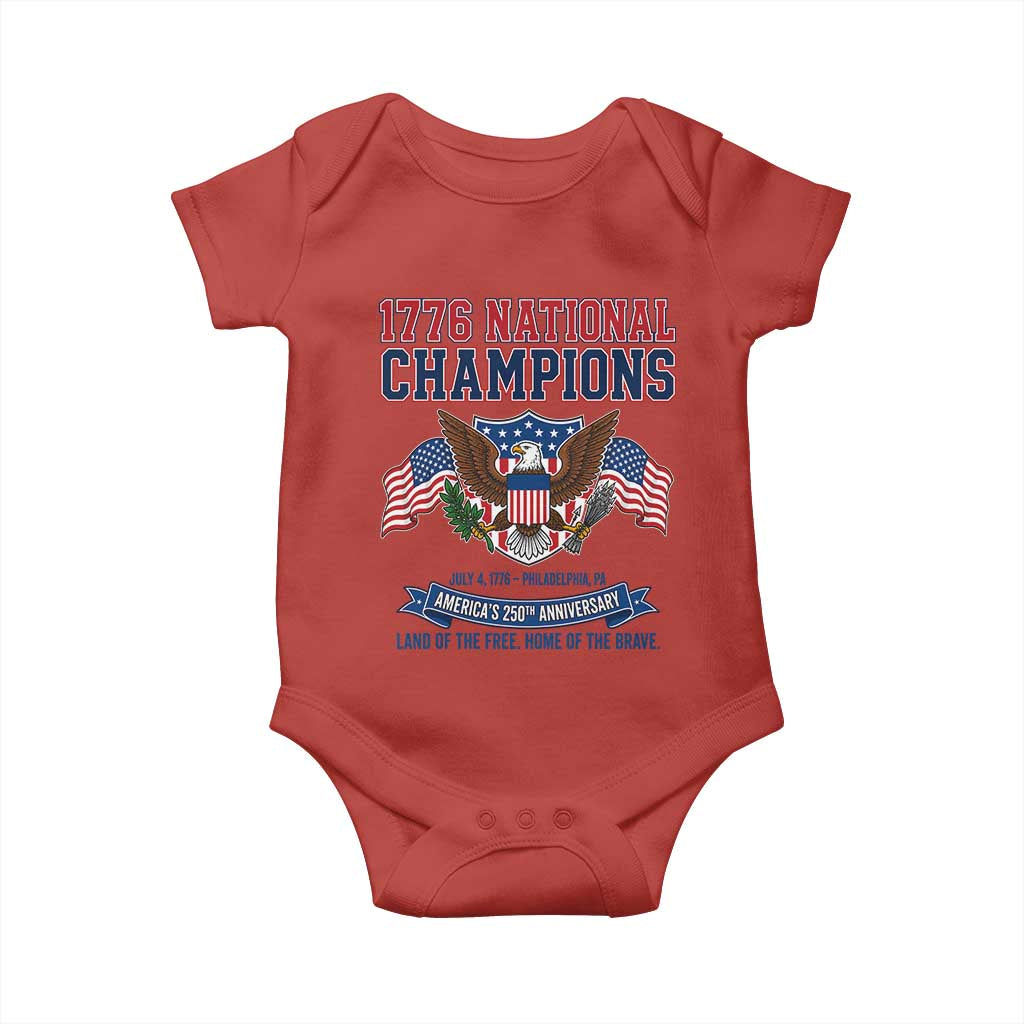 1776 National Champions 250th Anniversary USA Baby Onesie Land Of The Free Home Of The Brave