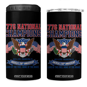 1776 National Champions 250th Anniversary USA 4 in 1 Can Cooler Tumbler Land Of The Free Home Of The Brave TS11 One Size: 16 oz Black Print Your Wear