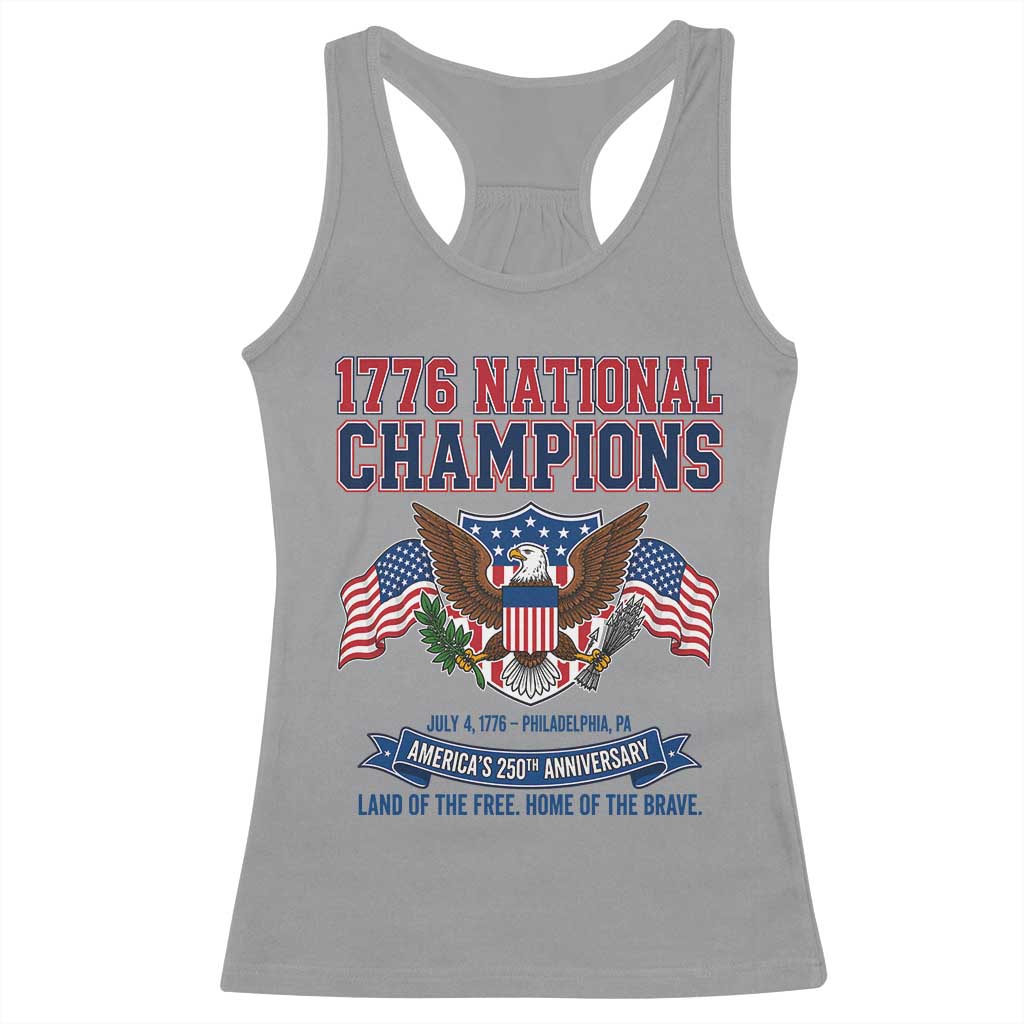1776 National Champions 250th Anniversary USA Racerback Tank Top Land Of The Free Home Of The Brave