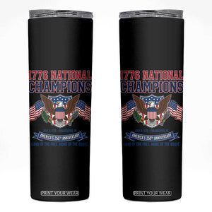 1776 National Champions 250th Anniversary USA Skinny Tumbler Land Of The Free Home Of The Brave TS11 Black Print Your Wear