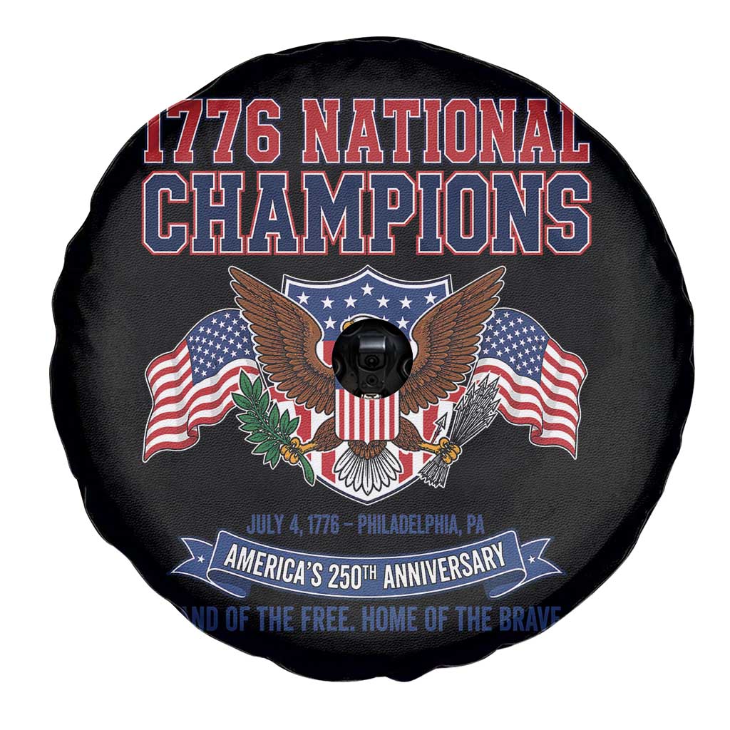 1776 National Champions 250th Anniversary USA Spare Tire Cover Land Of The Free Home Of The Brave TS11 Print Your Wear