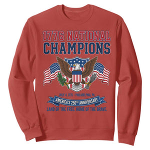 1776 National Champions 250th Anniversary USA Sweatshirt Land Of The Free Home Of The Brave
