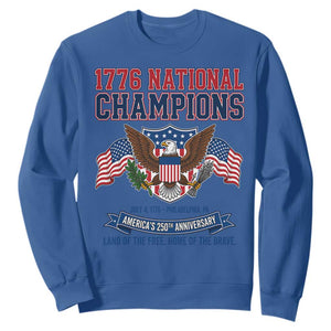 1776 National Champions 250th Anniversary USA Sweatshirt Land Of The Free Home Of The Brave