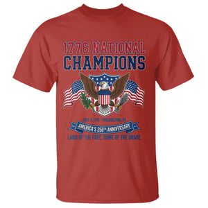 1776 National Champions 250th Anniversary USA T Shirt Land Of The Free Home Of The Brave