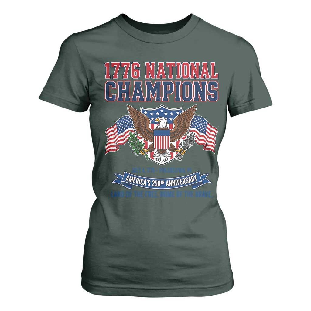 1776 National Champions 250th Anniversary USA T Shirt For Women Land Of The Free Home Of The Brave TS11 Dark Forest Green Print Your Wear
