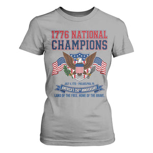 1776 National Champions 250th Anniversary USA T Shirt For Women Land Of The Free Home Of The Brave TS11 Sport Gray Print Your Wear