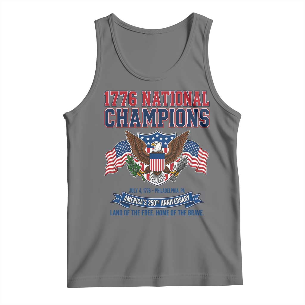 1776 National Champions 250th Anniversary USA Tank Top Land Of The Free Home Of The Brave