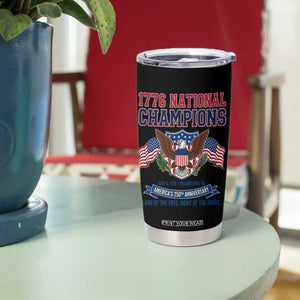 1776 National Champions 250th Anniversary USA Tumbler Cup Land Of The Free Home Of The Brave TS11 Print Your Wear