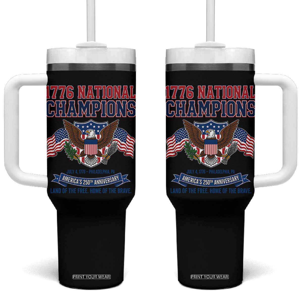 1776 National Champions 250th Anniversary USA Tumbler With Handle Land Of The Free Home Of The Brave TS11 One Size: 40 oz Black Print Your Wear