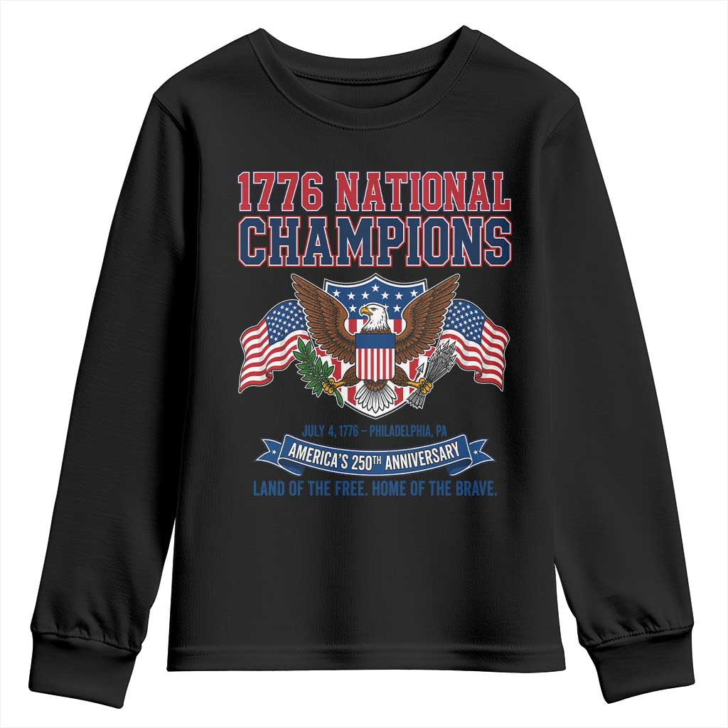 1776 National Champions 250th Anniversary USA Youth Sweatshirt Land Of The Free Home Of The Brave TS11 Black Print Your Wear