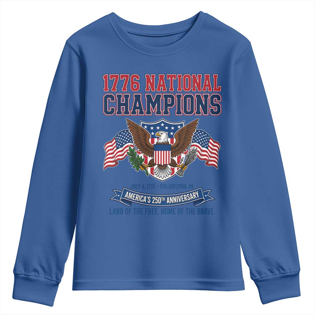1776 National Champions 250th Anniversary USA Youth Sweatshirt Land Of The Free Home Of The Brave