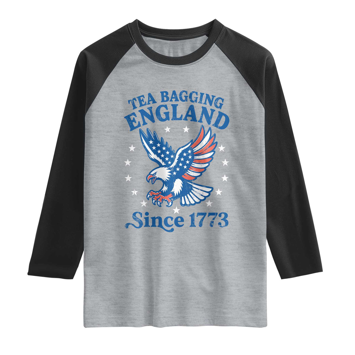 Tea Bagging England Since 1773 Raglan Shirt Patriotic Eagle 4th of July