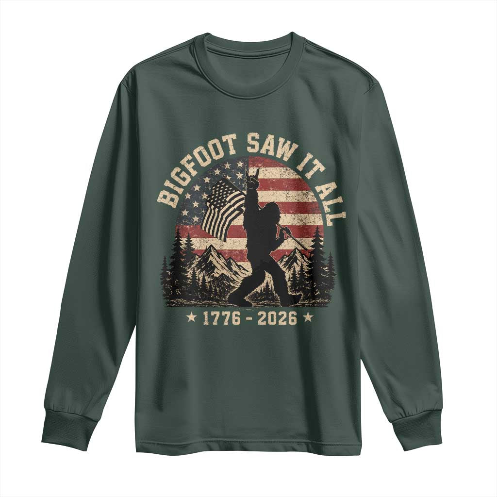 Bigfoot Saw It All 250 Years 1776 2026 4th of July Long Sleeve Shirt TS11 Dark Forest Green Print Your Wear