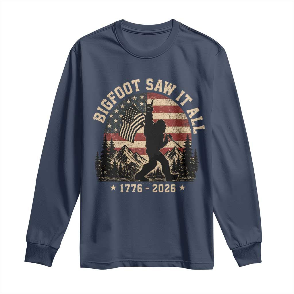 Bigfoot Saw It All 250 Years 1776 2026 4th of July Long Sleeve Shirt TS11 Navy Print Your Wear