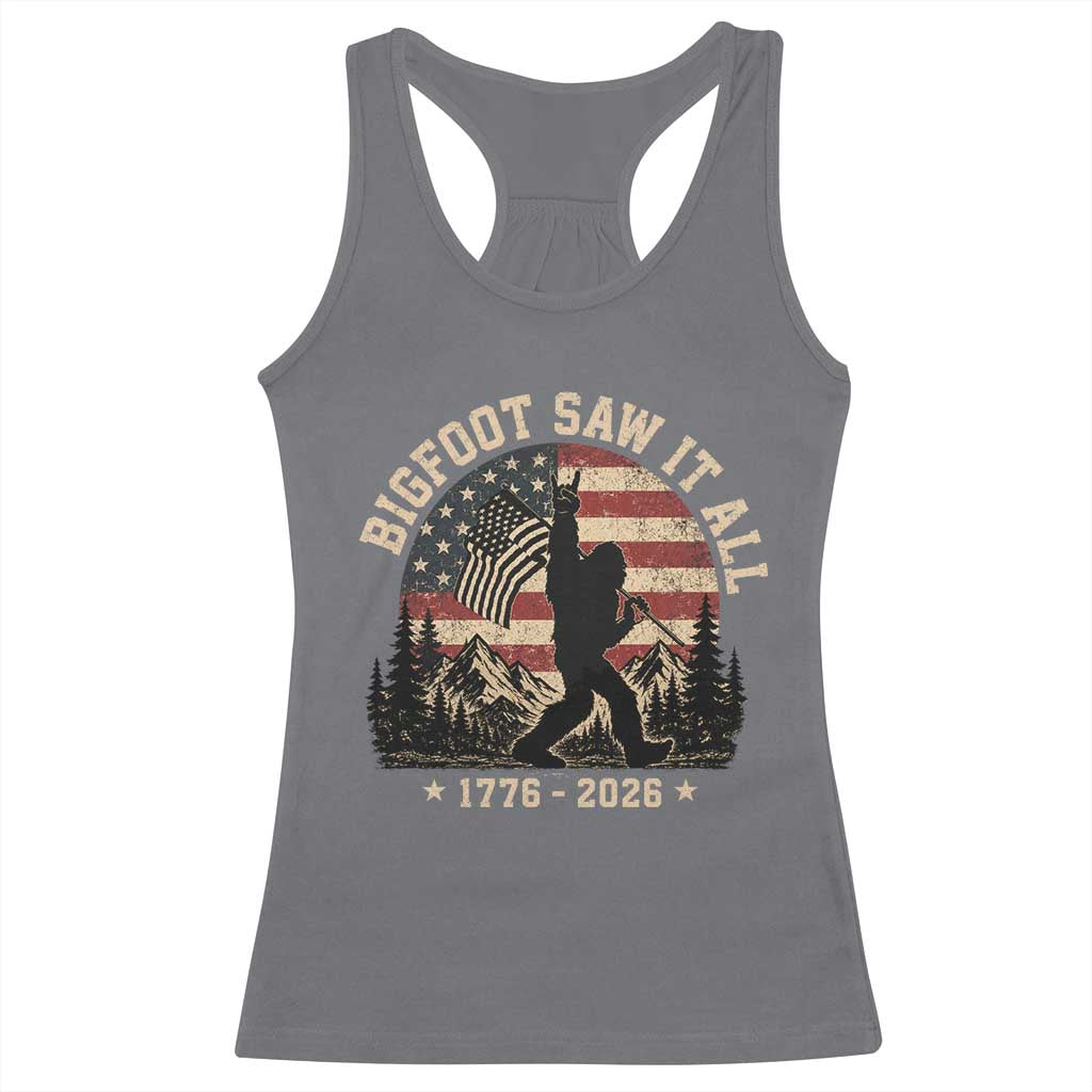 Bigfoot Saw It All 250 Years 1776 2026 4th of July Racerback Tank Top TS11 Charcoal Print Your Wear