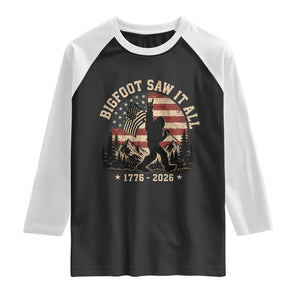Bigfoot Saw It All 250 Years 1776 2026 4th of July Raglan Shirt